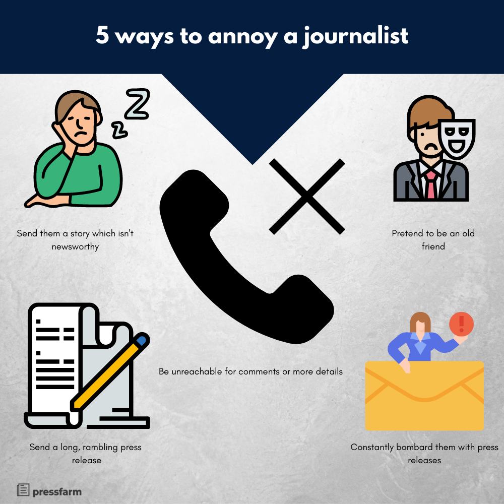 5 ways to annoy a journalist
