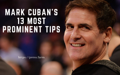 Mark Cuban’s 13 most prominent tips for startups